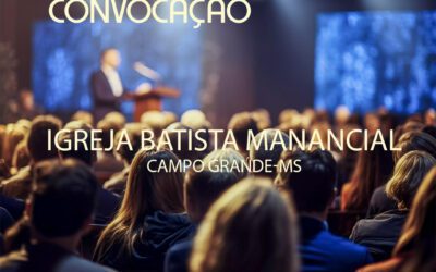 IGREJA BATISTA MANANCIAL: Convoca