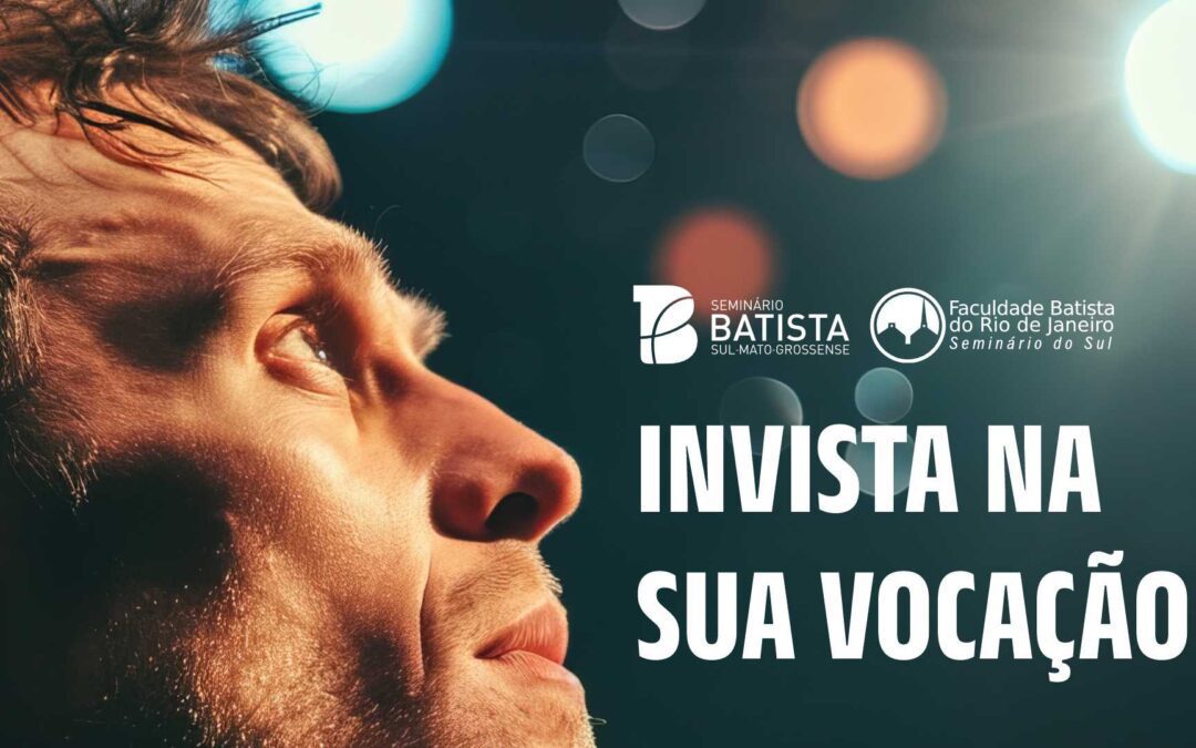INVISTA NA SUA VOCAÇÃO: SBSM e Seminário do Sul